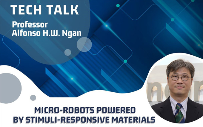 [Oct 13] Tech Talk Series: Micro-robots powered by stimuli-responsive materials