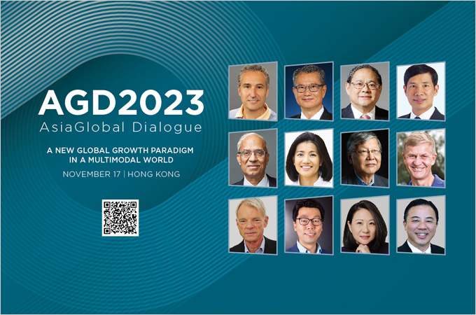AsiaGlobal Dialogue 2023: A New Global Growth Paradigm in a Multimodal World