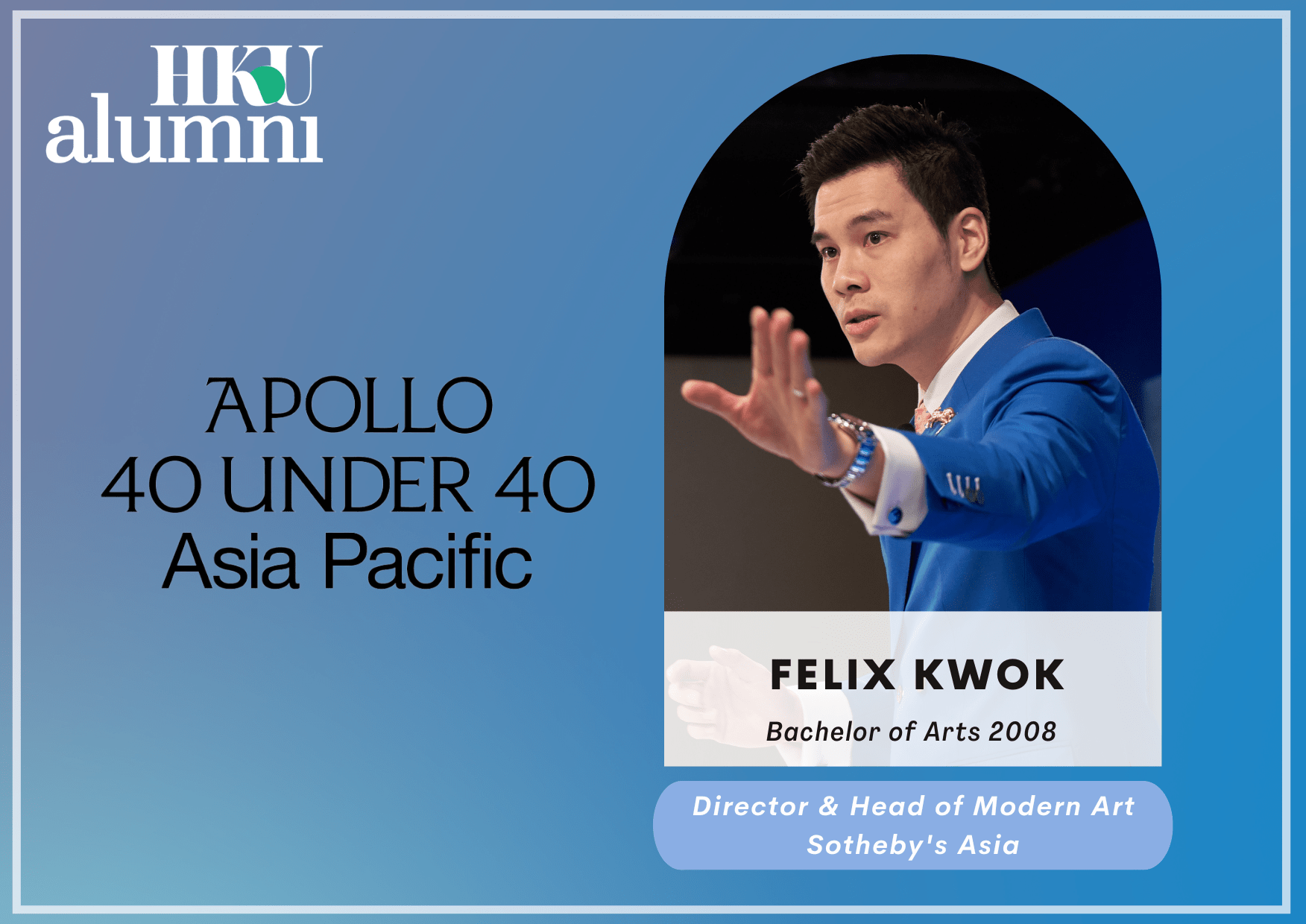 Felix Kwok (BA 2008) | Apollo 40 Under 40 Asia Pacific 2022
